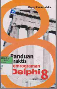 Panduan Praktis Pemrograman Delphi 8