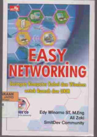 Easy Networking Jaringan Komputer Kabel dan Wireless untuk Rumah dan UKM