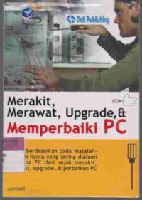 Merakit, Merawat, Upgrade, Dan Memperbaiki PC