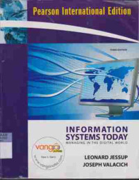 Information System Today, Managing in the digital world, Third Edition