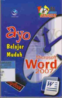 Ayo Belajar Mudah Microsoft Word 2007