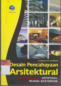 Desain Pencahayaan Arsitektural Konsep pencahayaan Artifisial pada ruang eksterior