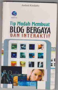 Tip Mudah Membuat Blog Bergaya dan Interaktif