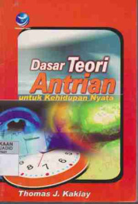 dasar Teori Antrian Untuk Kehidupan Nyata