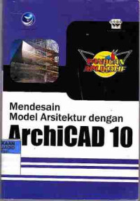 Panduan Aplikatif Mendesain Arsitektur dengan AutoCad 10