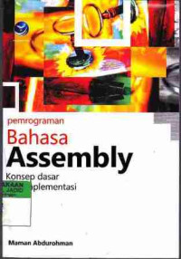 Pemrograman Bahasa Assembly, Konsep Dasar dan Implementasi