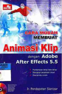 Cara Mudah Membuat Animasi Klip dengan Adobe After Effects 5.5