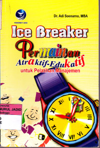 Ice Breaker Permainan Atraktif Edukatif untuk Pelatihan Manajemen