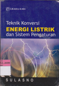 Image of Teknik Konversi Energi Listrik dan Sistem Pengaturan