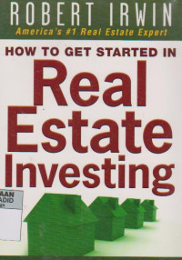 How To Get Started In Real Estate Investing