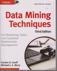 Data Mining Techniques for marketing, sales and customer relationship management