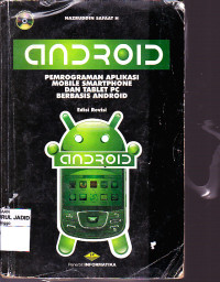 android Pemrograman Aplikasi Mobile Smartphone dan Tablet PC Berbasis Android