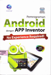 Pemrograman Android dengan APP Inventor, No Experience Required