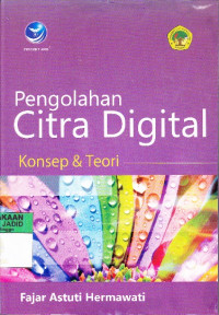 Pengolahan Citra Digital : Konsep dan Teori