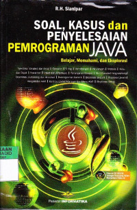 SOAL, KASUS dan PENYELESAIAN PEMROGRAMAN JAVA belajar memahami dan eksporasi