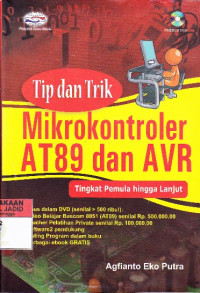 Tip dan Trik Mikrokontroler AT89 dan AVR tingkat pemula hingga lanjut