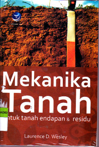 MEKANIKA TANAH UNTUK TANAH ENDAPAN & RESIDU