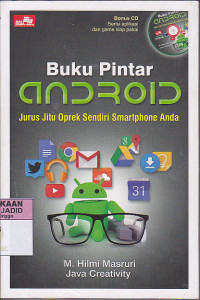 Buku Pintar ANDROID Jurus jitu Oprek Sendiri Smartphone Anda