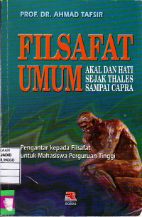 Image of FILSAFAT UMUM Akal Dan HAti Sejak Thales Sampai Capra