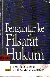 PENGANTAR KE FILSAFAT HUKUM