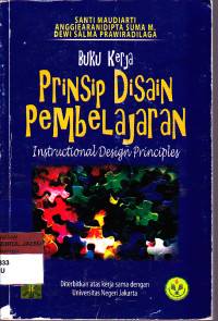 BUKU KERJA PRINSIP DISAIN PEMBELAJARAN INSTRUCTIONAL DESIGN PRINCIPLES