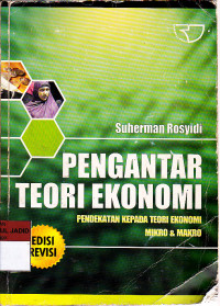 PENGANTAR TEORI EKONOMI PENDEKATA KEPADA TEORI EKONOMI MIKRO & MAKRO