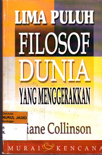 LIMA PULUH FILOSOF DUNIA YANG MENGGERAKKAN