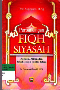 PERBANDINGAN FIQH SIYASAH KONSEP, ALIRAN DAN TOKOH-TOKOH POLITIK ISLAM