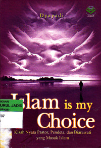 ISLAM IS MY CHOICE