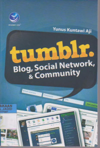 Tumblr. Blog, Social Network & Community