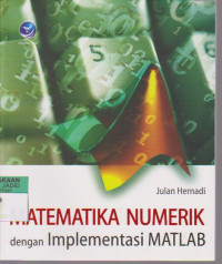 Image of Matematika Numerik Dengan Implementasi MATLAB