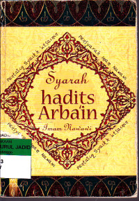 SYARAH HADITS ARBA'IN IMAM NAWAWI