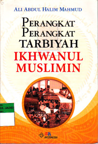 PERANGKAT PERANGKAT TARBIYAH IKHWANUL MUSLIMIN