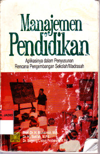 MANAJEMEN PENDIDIKAN APLIKASINYA DALAM PENYUSUNAN RENCANA PENGEMBANGAN SEKOLAH/MADRASAH