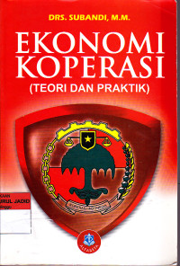 EKONOMI KOPERASI (TEORI DAN PRAKTIK)