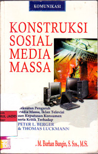 KONSTRUKSI SOSIAL MEDIA MASSA