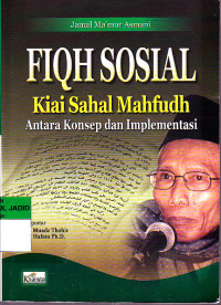 FIQH SOSIAL KIAI SAHAL MAHFUDH 