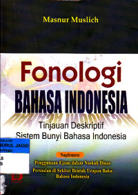 FONOLOGI BAHASA INDONESIA TINJAUAN DESKRIPTIF SISTEM BUNYI BAHASA INDONESIA