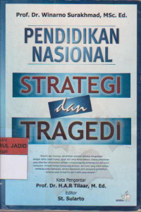 PENDIDIKAN NASIONAL STRATEGI dan TRAGEDI