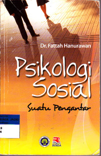 PSIKOLOGI SOSIAL SUATU PENGANTAR