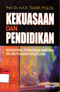 Image of KEKUASAAN DAN PENDIDIKAN MANAJEMEN PENDIDIKAN NASIONAL DALAM PUSARAN KEKUASAAN