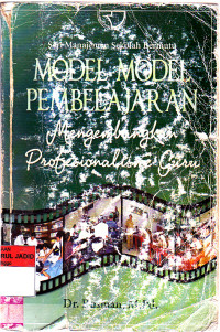 MODEL MODEL PEMBELAJARAN MENGEMBANGKAN PROFESIONALISME GURU