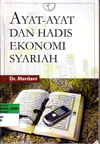 Ayat-ayat dan Hadis Ekonomi Syariah