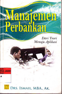 Image of Manajemen Perbankan Dari Teori Menuju Aplikasi