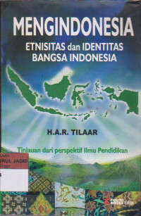 MENGINDONESIA ETNISITAS dan IDENTITAS BANGSA INDONESIA