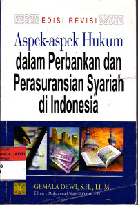 ASPEK-ASPEK HUKUM DALAM PERBANKAN DAN PERASURANSIAN SYARIAH DI INDONESIA