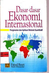 DASAR DASAR EKONOMI INTERNASIONAL Pengenalan dan Aplikasi Metode Kuantitatif