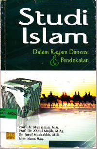 STUDI ISLAM DALAM RAGAM DIMENSI & PENDEKATAN