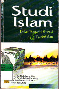 Studi Islam Dalam Ragam Dimensi dan Pendekatan