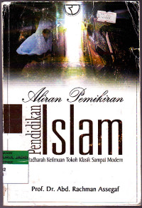 ALIRAN PEMIKIRAN PENDIDIKAN ISLAM HADHARAH KEILMUAN TOKOH KLASIK SAMPAI MODERN